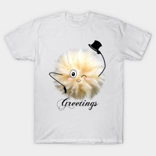 "Greetings" Fluff ball T-Shirt